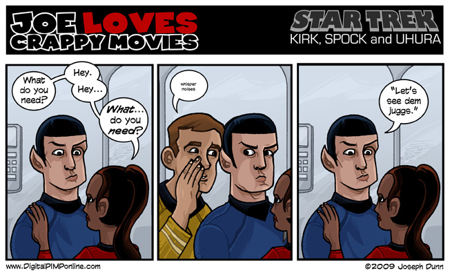 Kardasian Porn Comics Star Trek - Joe Loves Crappy Movies #472 - 5/11/2009, Star Trek: Kirk, Spock and Uhura