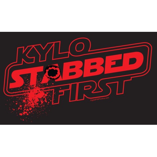 Kylo Stabbed First shirt Kylo Stabbed First shirt